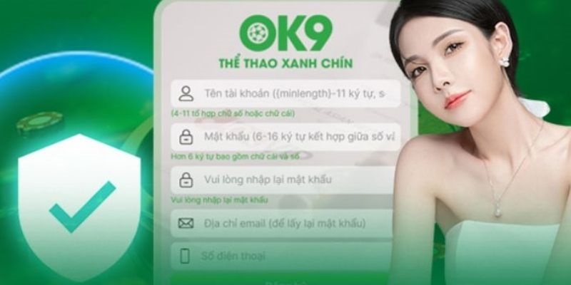 Nhập thông tin cần thiết để đăng ký OK9